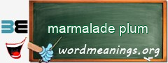WordMeaning blackboard for marmalade plum